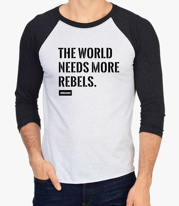 Baseball Shirt: The World needs more Rebels