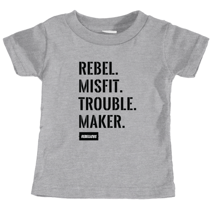 Kids Shirt: Rebel.Misfit.Trouble.Maker.