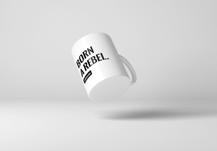 Mug: Born a Rebel