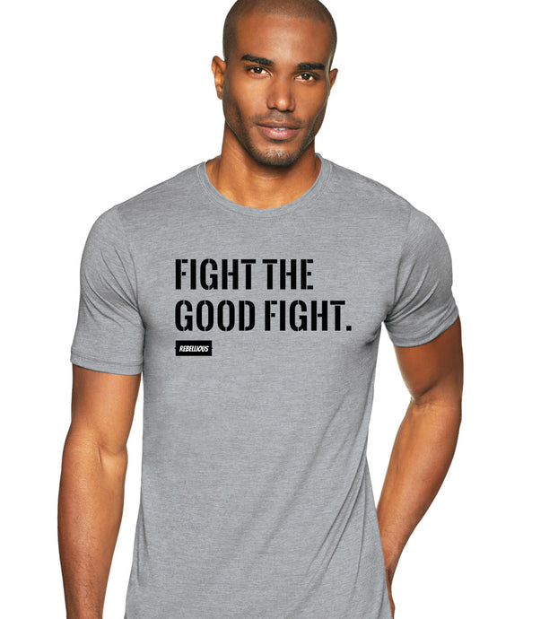 T-Shirt: Fight the good Fight