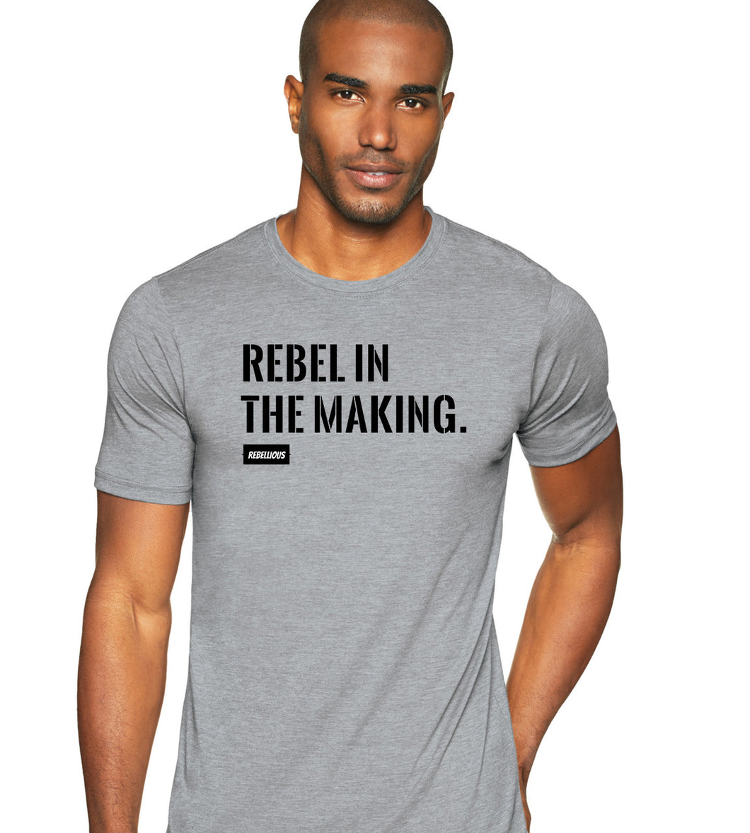 T-Shirt: Rebel in the Making