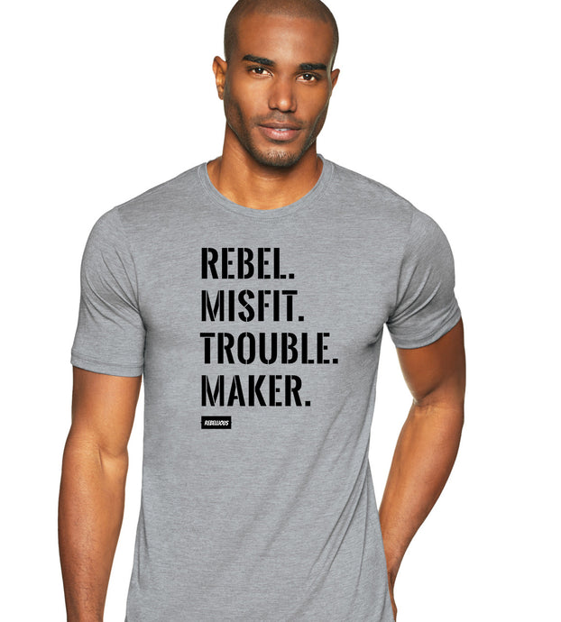 T-Shirt: Rebel.Misfit.Trouble.Maker.